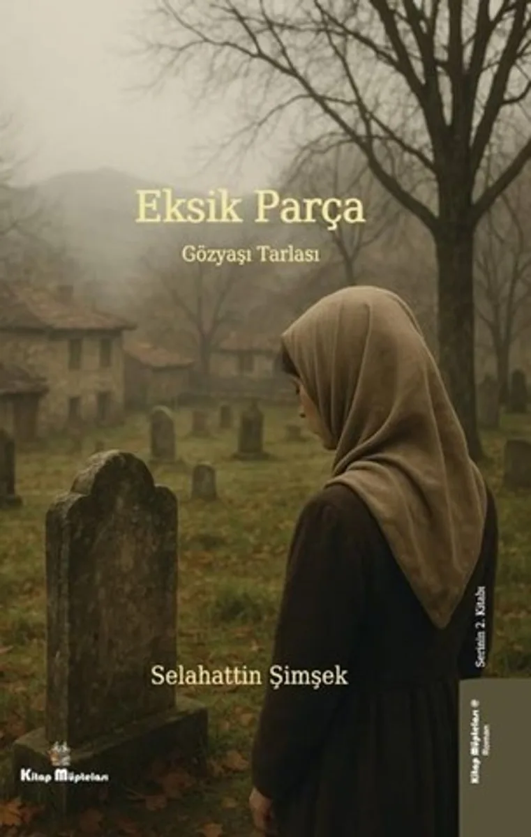Eksik Parça 2 / Gözyaşı Tarlası
