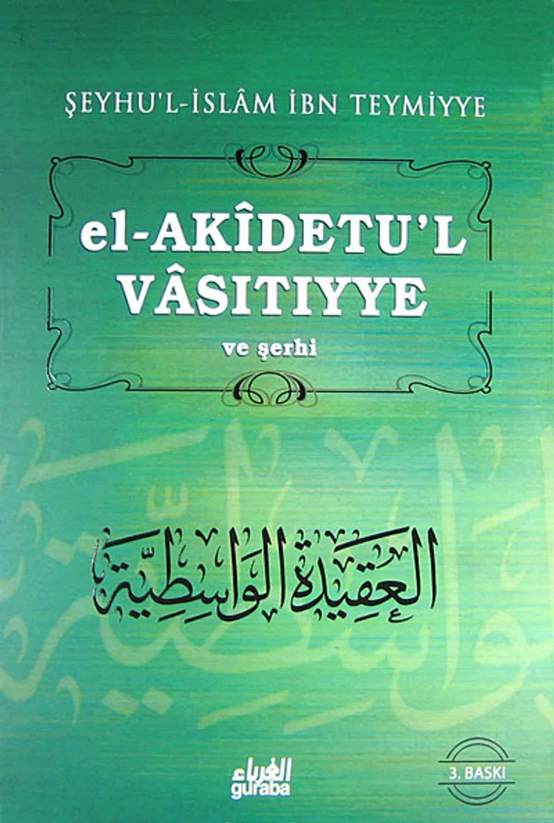 El-Akidetü'l-Vasıtıyye ve Şerhi Ciltli (İbn Teymiyye)