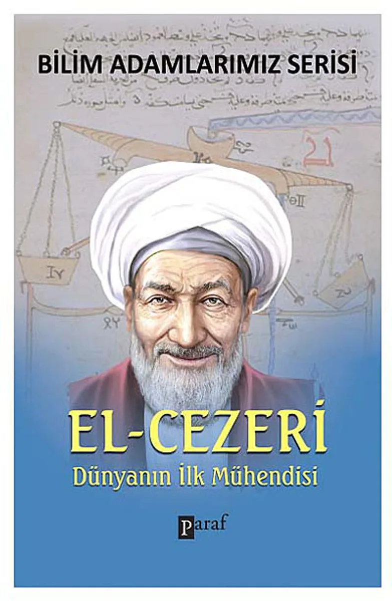 El-Cezeri Dünyanın İlk Mühendisi