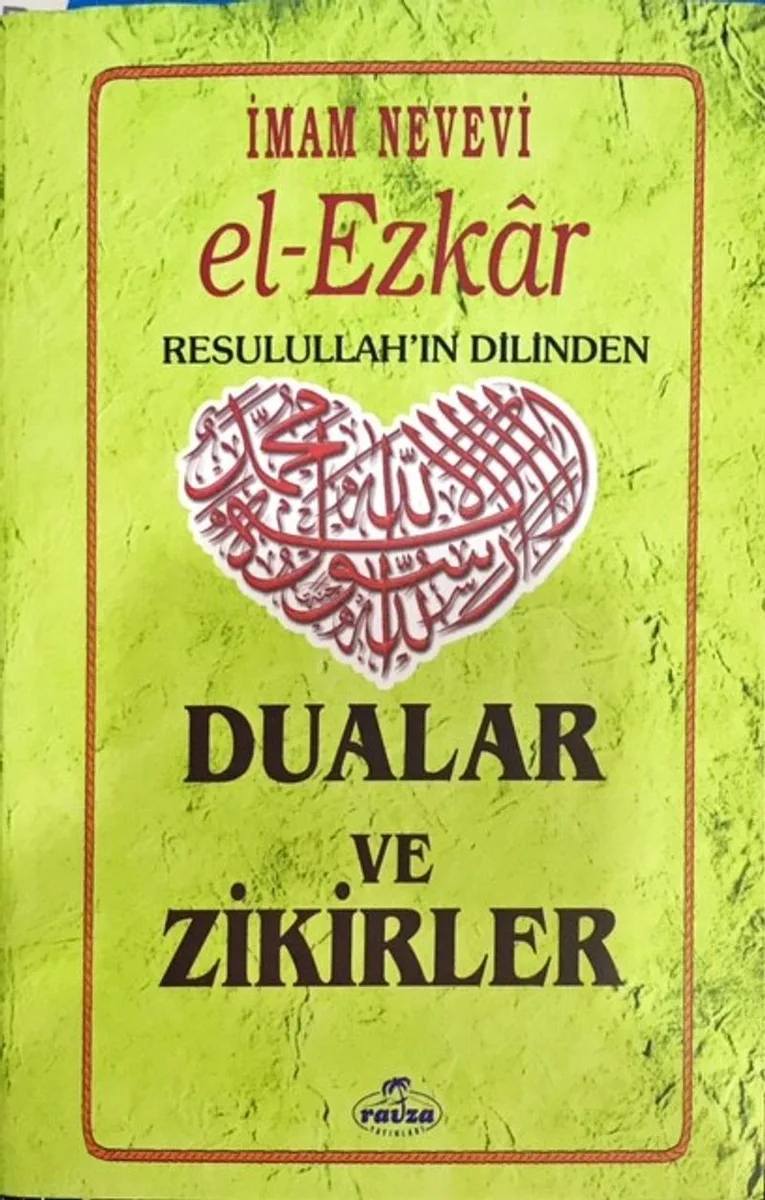 El Ezkar Resulullah'ın (s.a.v.) Dilinden Dualar ve Zikirler
