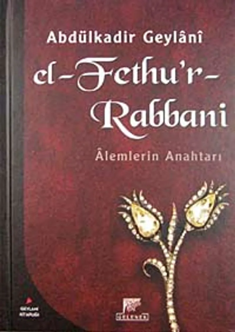 El-Fethu'r Rabbani / Alemlerin Anahtarı (Ciltli)
