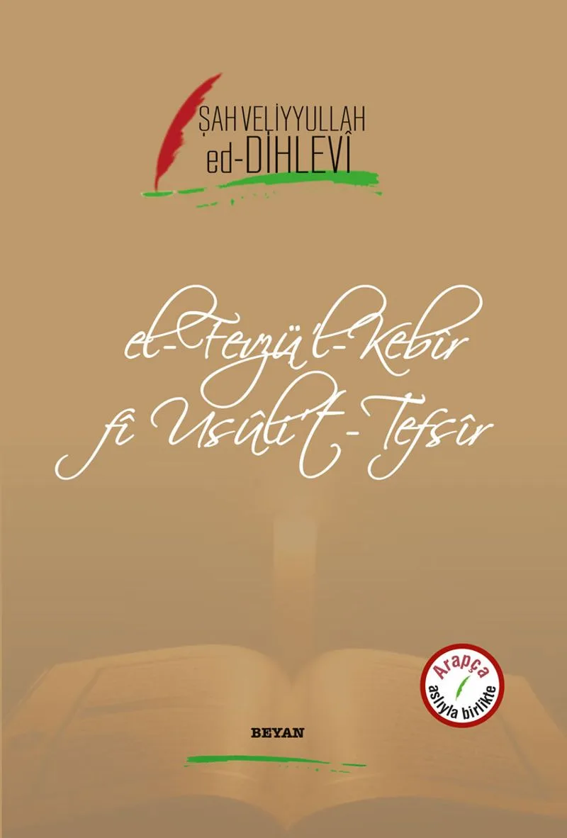 El-Fevzül Kebir fi Usuli't Tefsir (İki Dil Bir Kitap - Arapça-Türkçe)