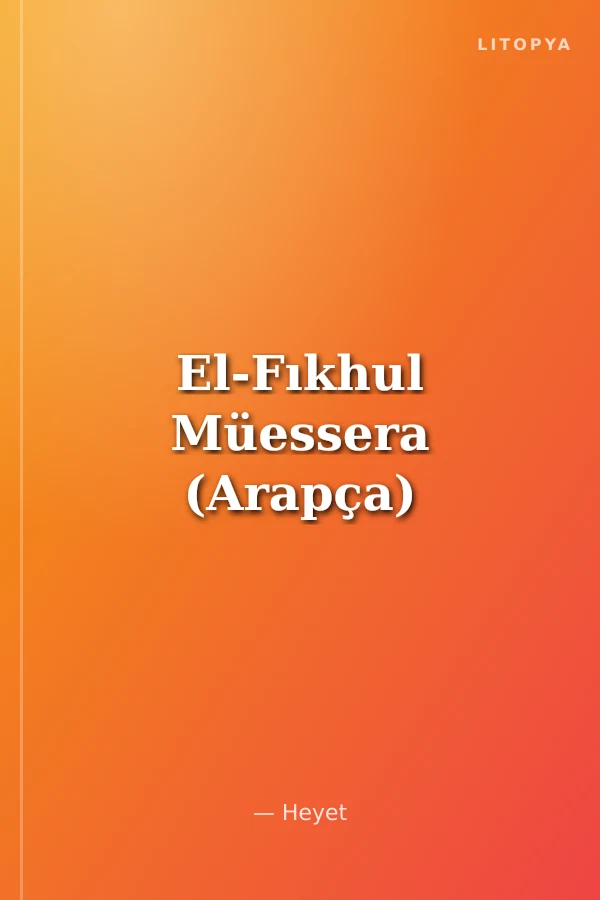 El-Fıkhul Müessera (Arapça)