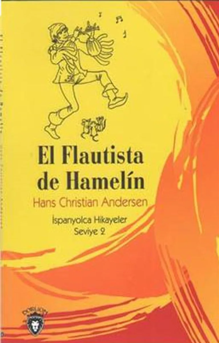 El Flautista De Hamelin / İspanyolca Hikayeler Seviye 2