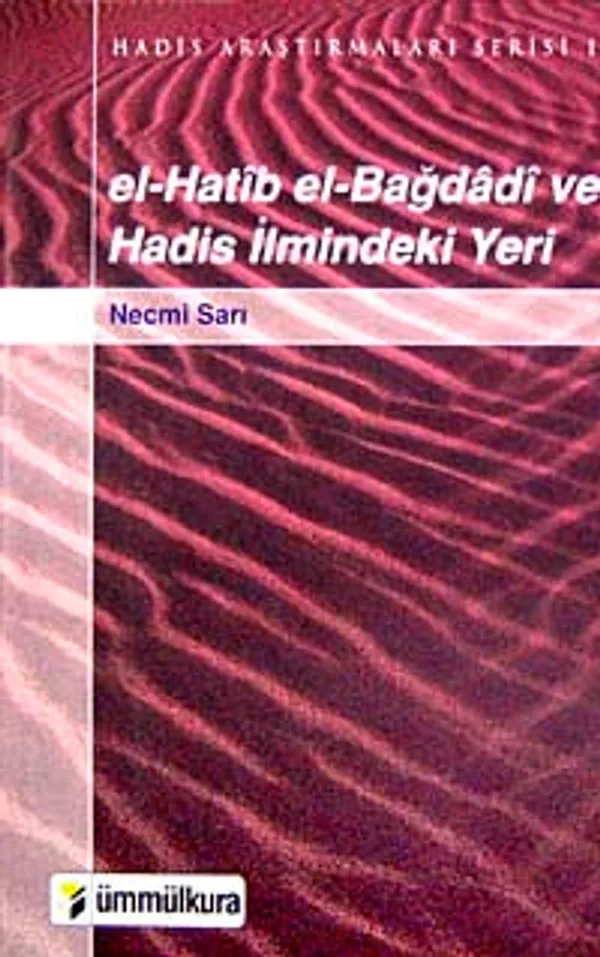 el-Hatib el-Bağdadi ve Hadis İlmindeki Yeri