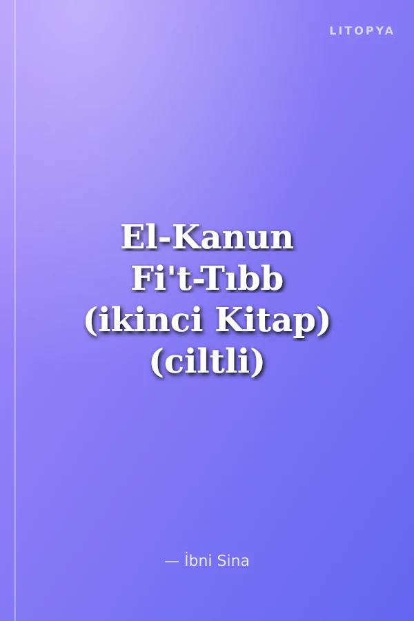 El-Kanun Fi't-Tıbb (ikinci Kitap) (ciltli)