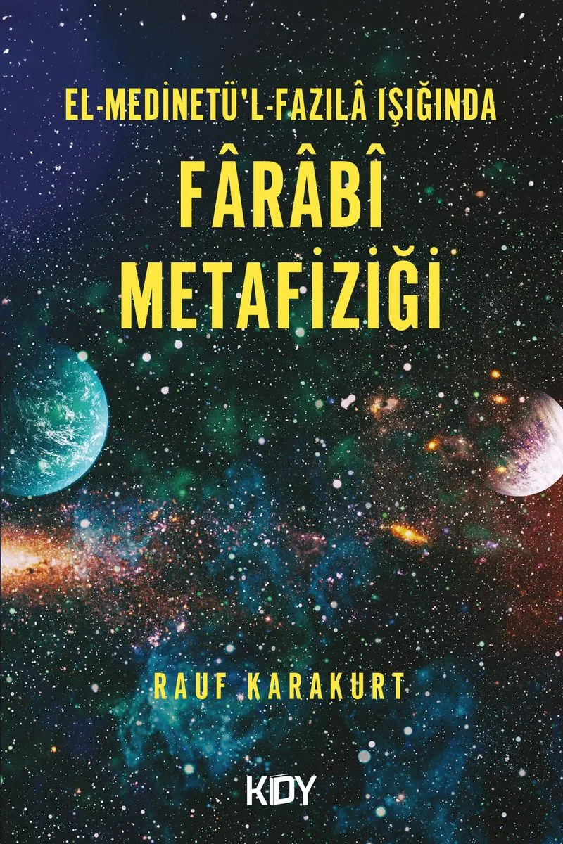 El-Medinetü'l-Fazıla Işığında Farabî Metafiziği