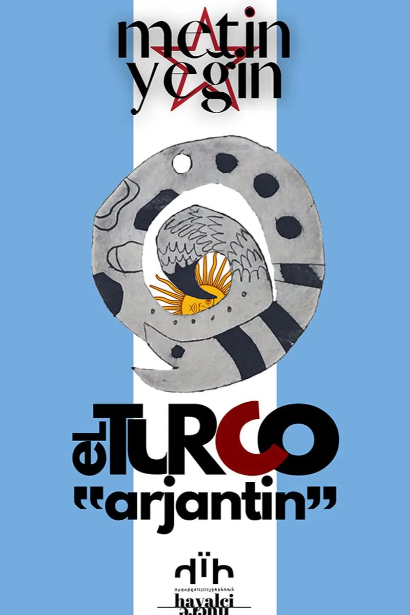 El Turco: &ldquo;Arjantin&rdquo;