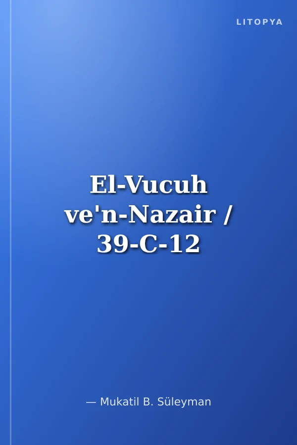 El-Vucuh ve'n-Nazair / 39-C-12