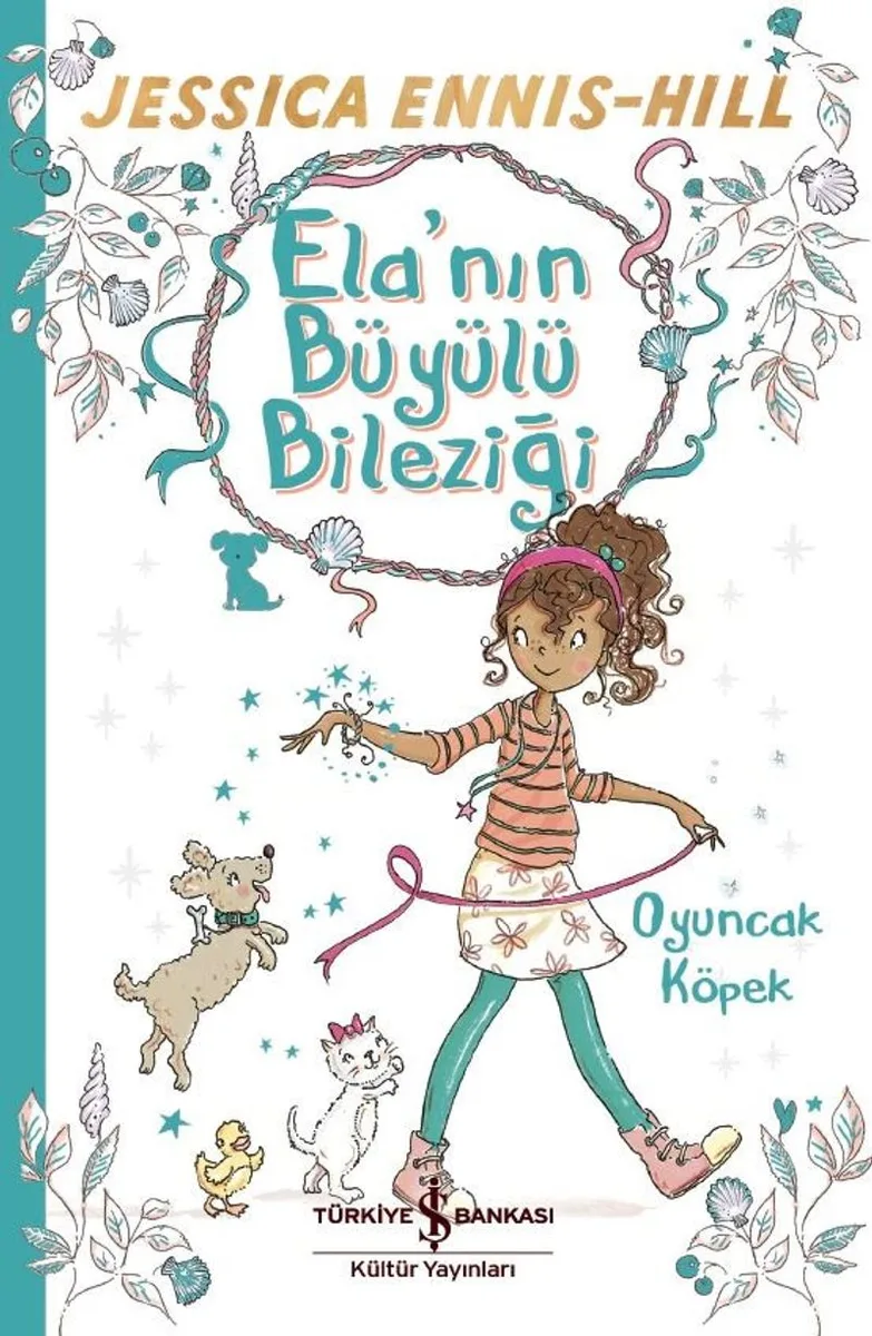 Ela'nın Büyülü Bileziği / Oyuncak Köpek