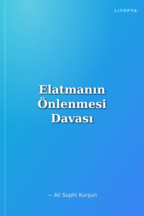 Elatmanın Önlenmesi Davası