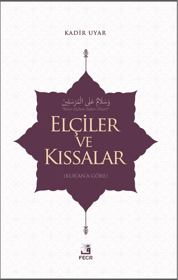Elçiler ve Kıssalar
