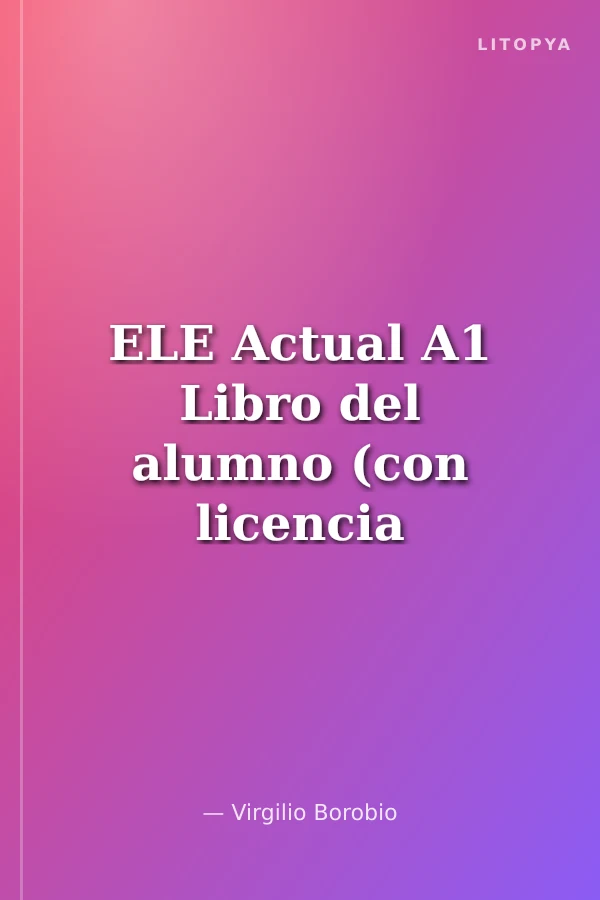 ELE Actual A1 Libro del alumno (con licencia digital)