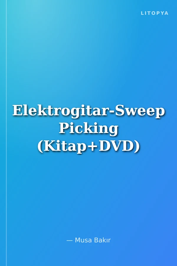Elektrogitar-Sweep Picking (Kitap+DVD)