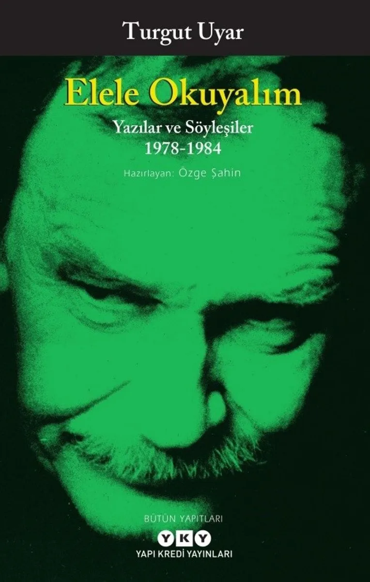 Elele Okuyalım Yazılar ve Söyleşiler 1978-1984