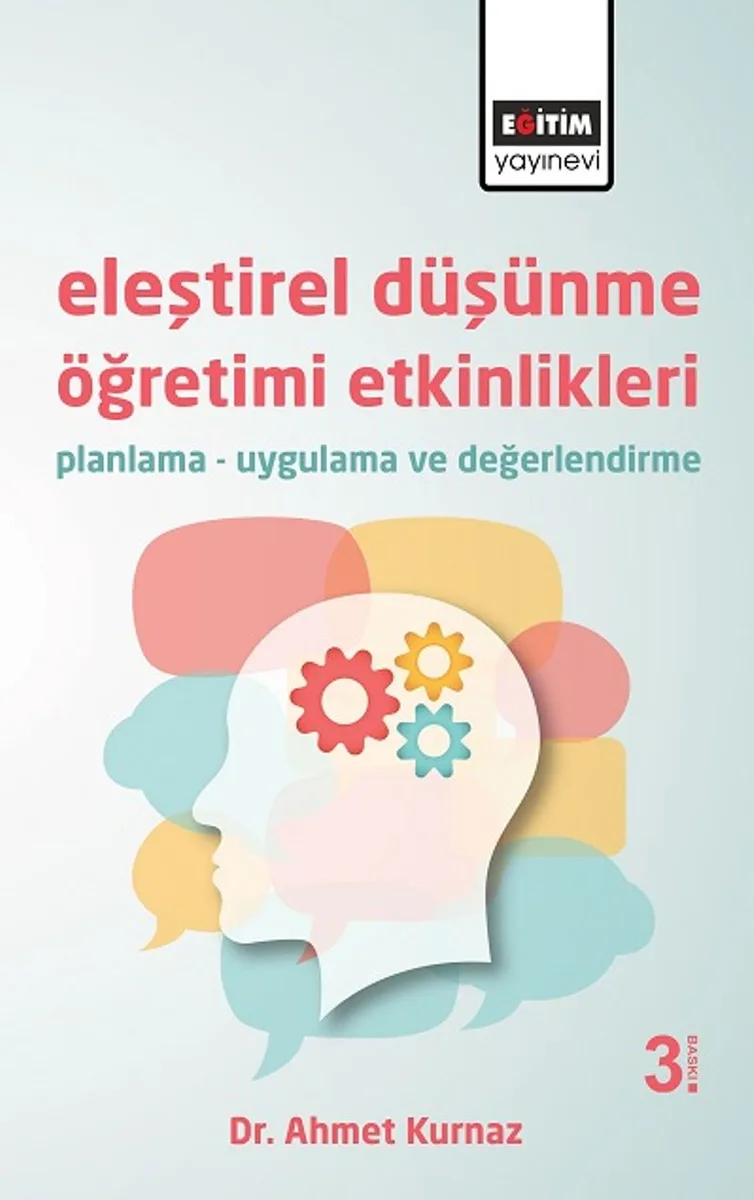 Eleştirel Düşünme Öğretimi Etkinlikleri Planlama - Uygulama ve Değerlendirme
