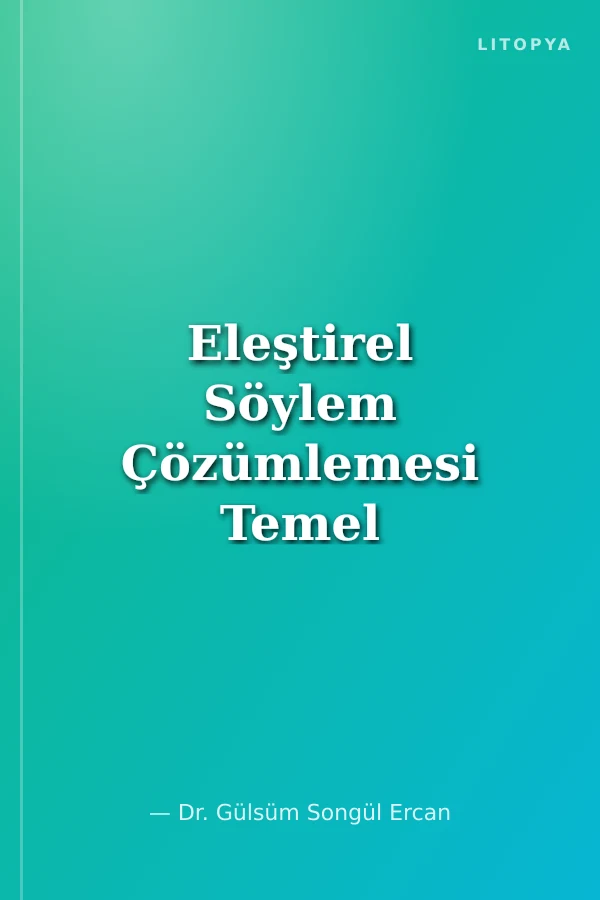Eleştirel Söylem Çözümlemesi Temel Kuramlar ve Kavramlar