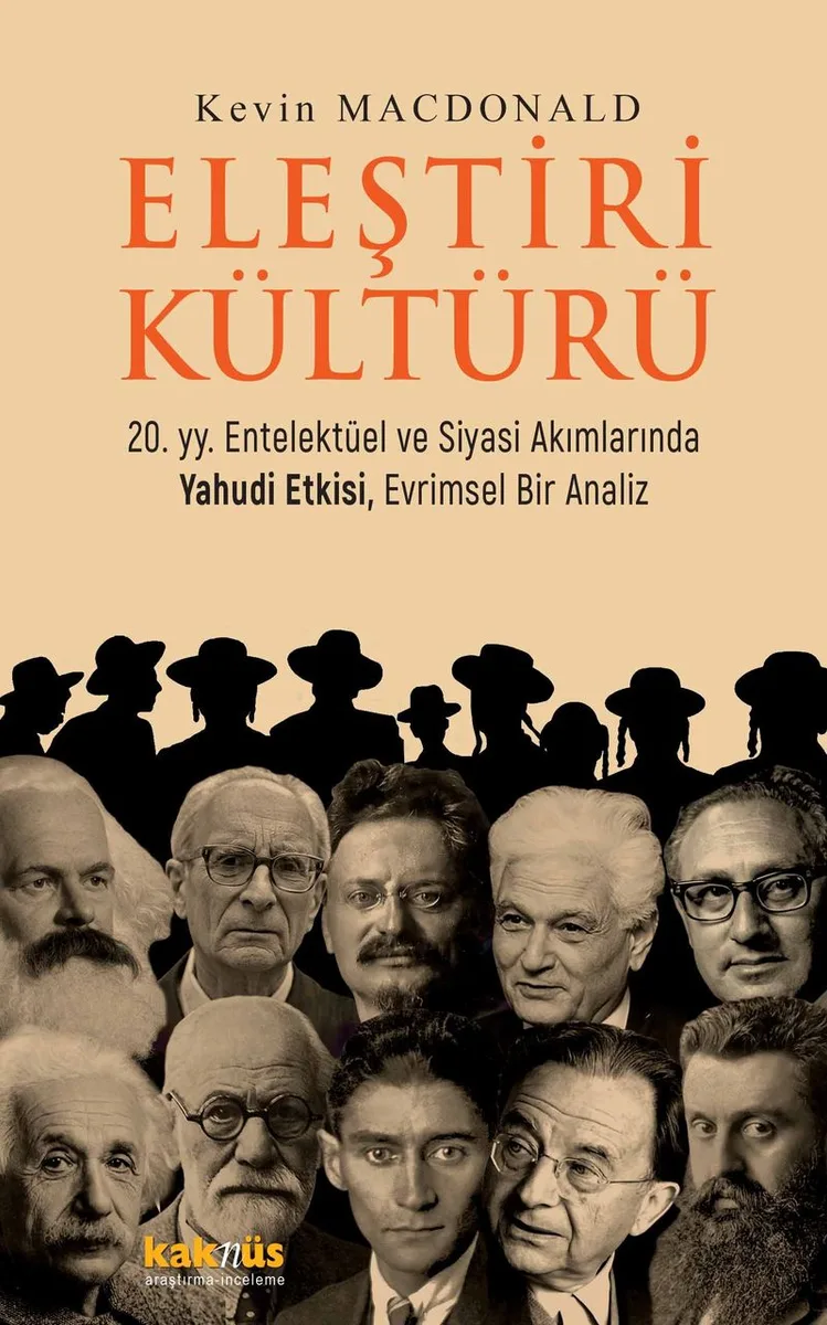 Eleştiri Kültürü 20. yy. Entelektüel ve Siyasi Akımlarında Yahudi Etkisi, Evrimsel Bir Analiz