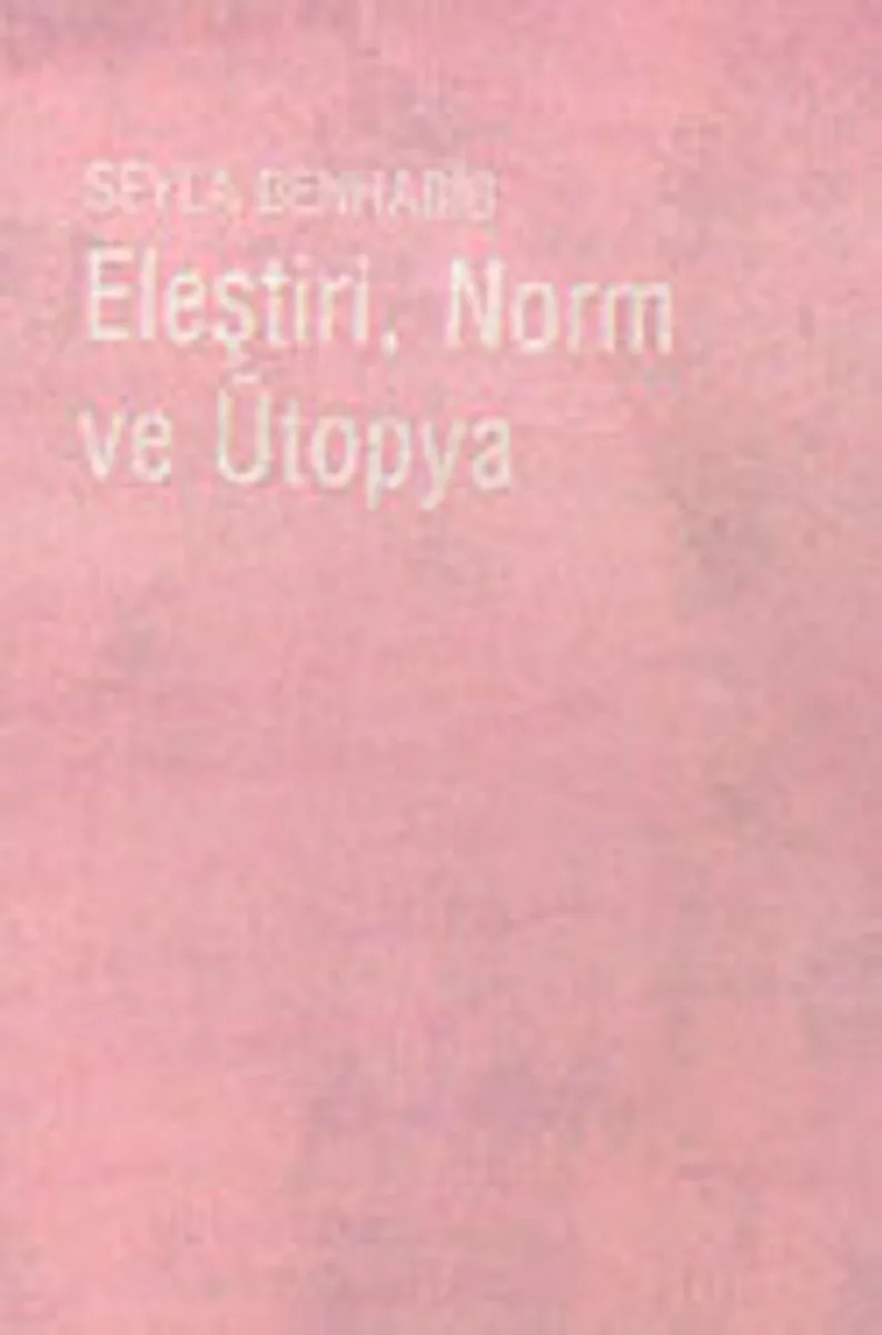 Eleştiri, Norm ve Ütopya