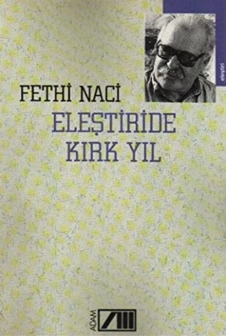 Eleştiride Kırk Yıl / Eleştiri Günlüğü: IV / 1992-1994