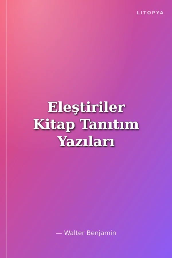 Eleştiriler Kitap Tanıtım Yazıları