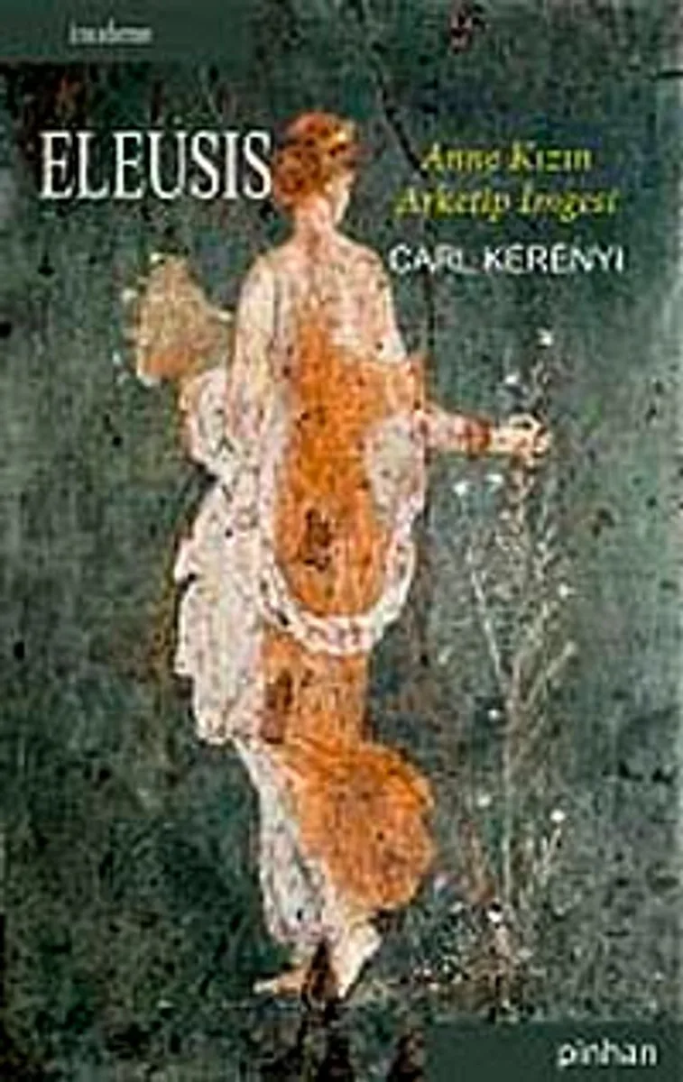 Eleusis Anne Kızın Arketip İmgesi
