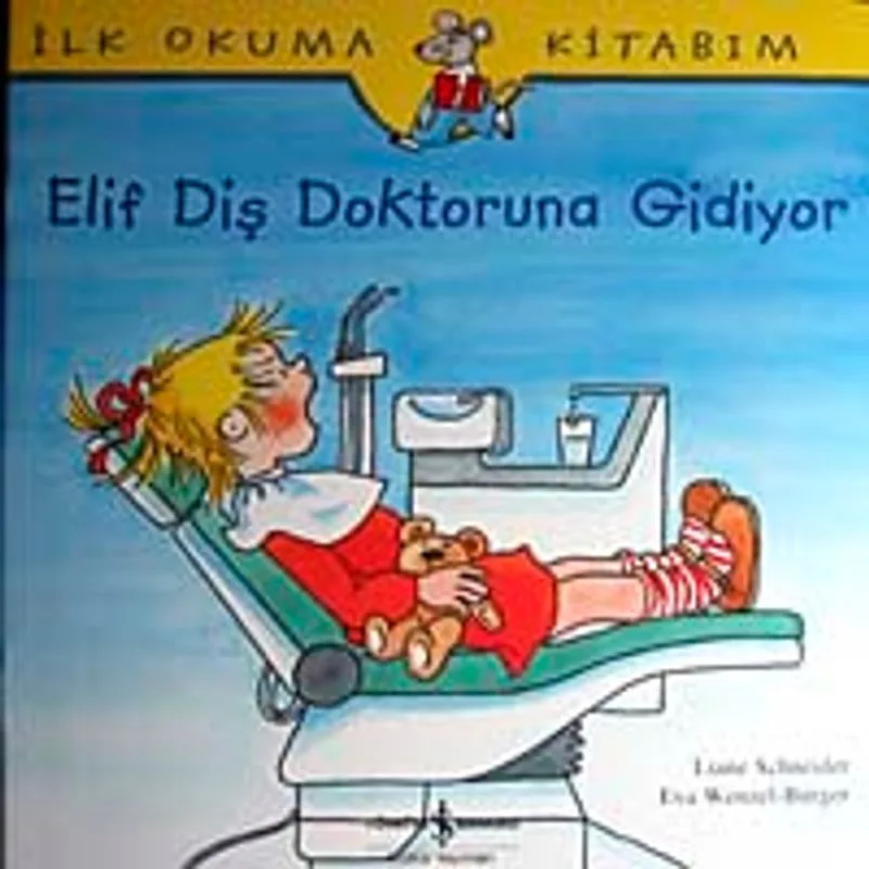 Elif Diş Doktoruna Gidiyor