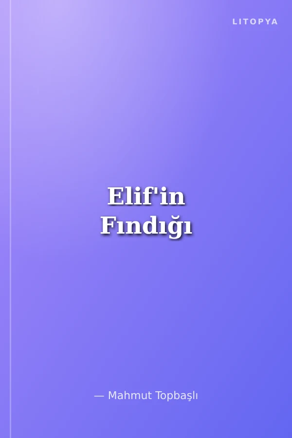Elif'in Fındığı