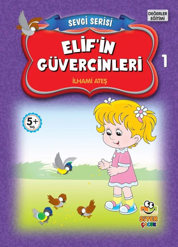 Elif'in Güvercinleri / Sevgi Serisi 1