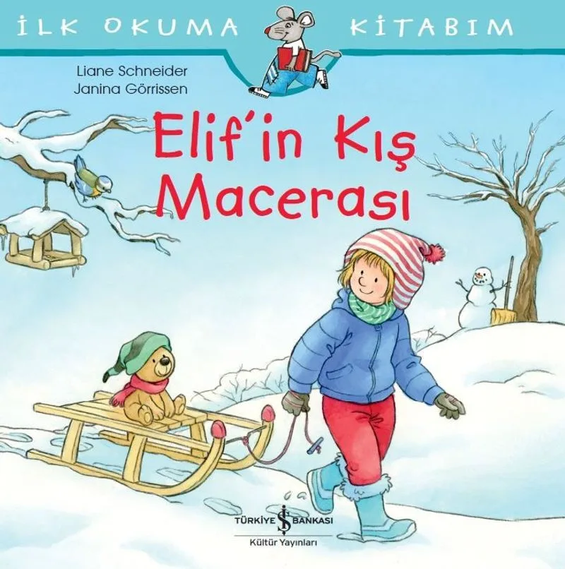 Elif'in Kış Macerası / İlk Okuma Kitabım
