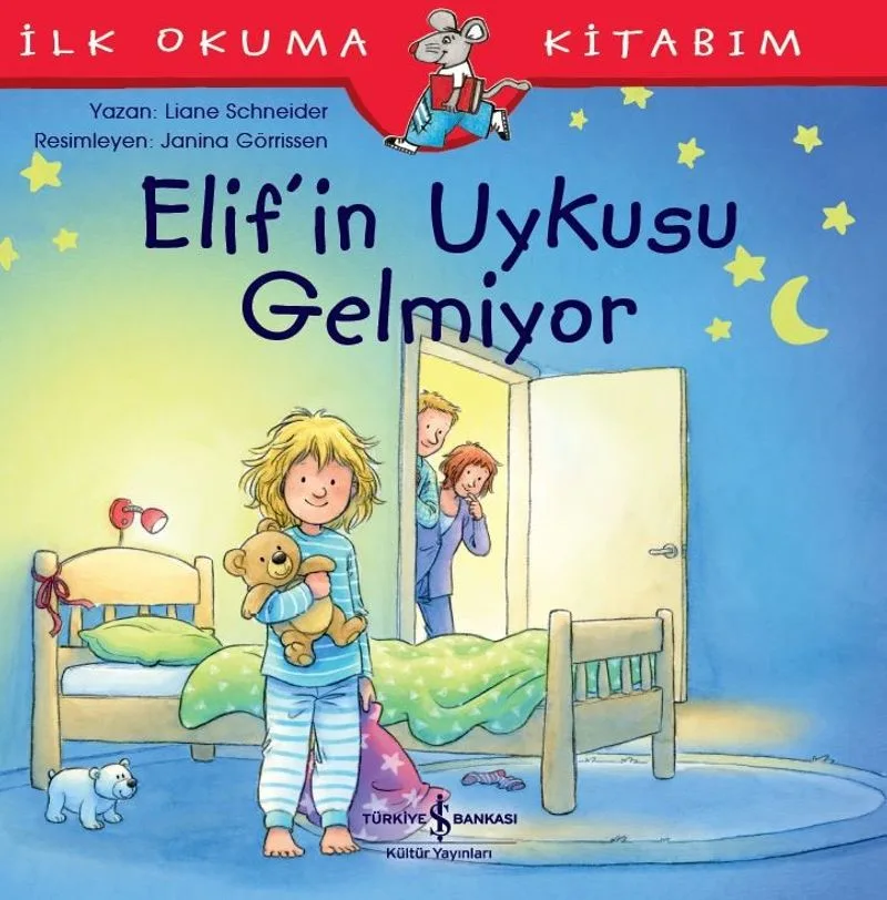 Elif'in Uykusu Gelmiyor / İlk Okuma Kitabım