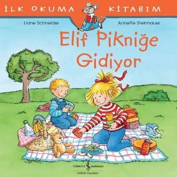 Elif Pikniğe Gidiyor / İlk Okuma Kitabım