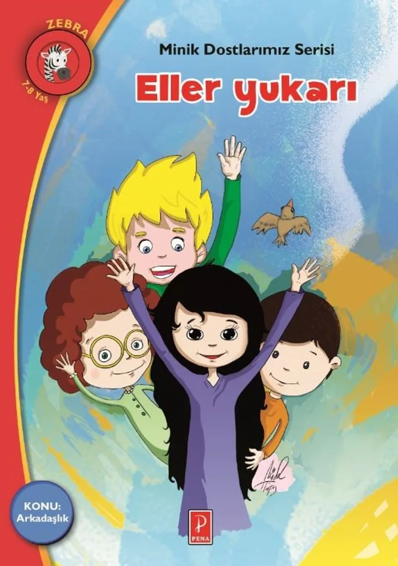 Eller Yukarı Konu: Arkadaşlık / Minik Dostlarımız Serisi