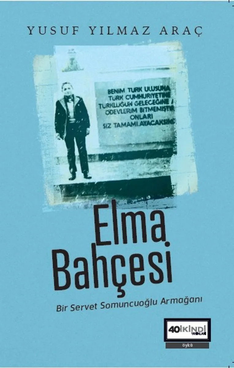 Elma Bahçesi Bir Servet Somuncuoğlu Armağanı