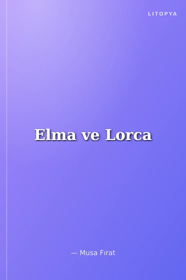 Elma ve Lorca