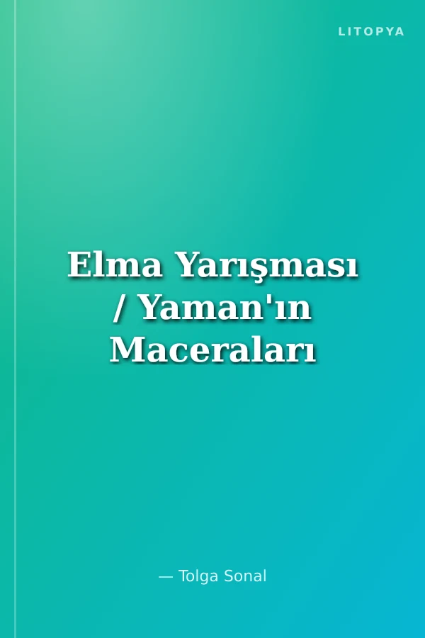 Elma Yarışması / Yaman'ın Maceraları