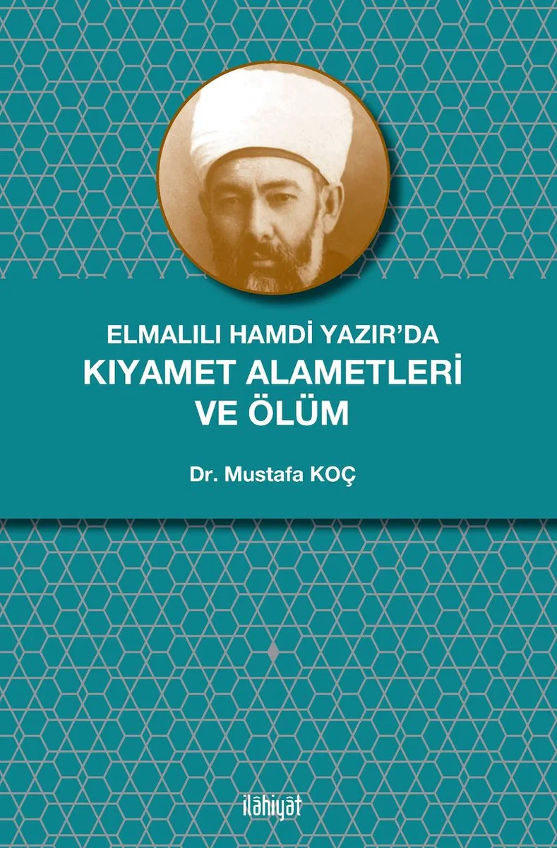 Elmalılı Hamdi Yazır'da Kıyamet Alametleri ve Ölüm