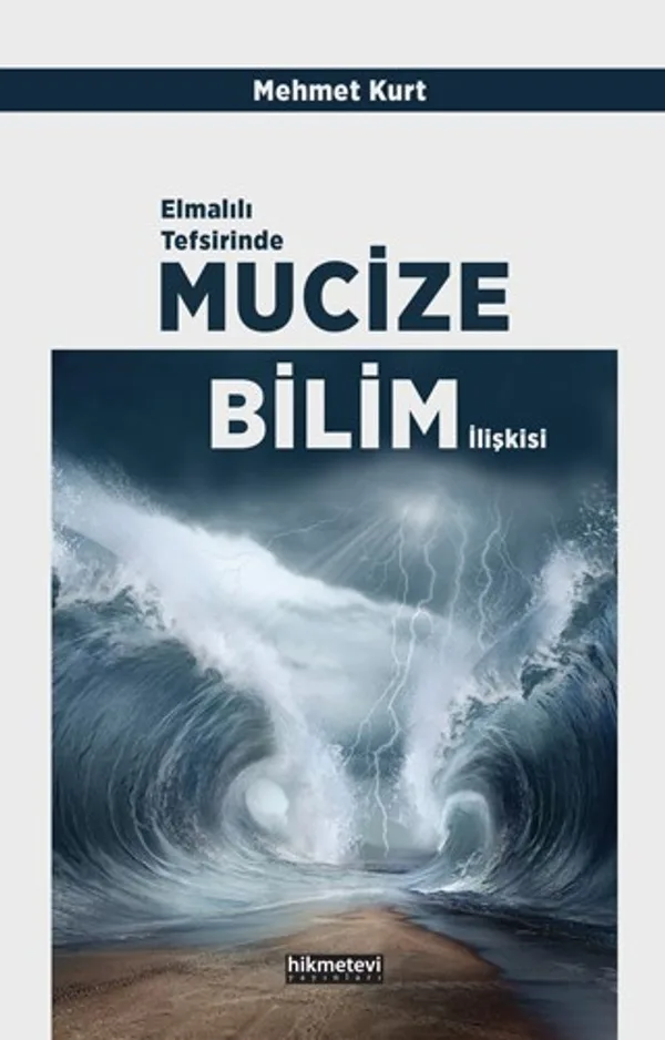 Elmalılı Tefsirinde Mucize-Bilim İlişkisi