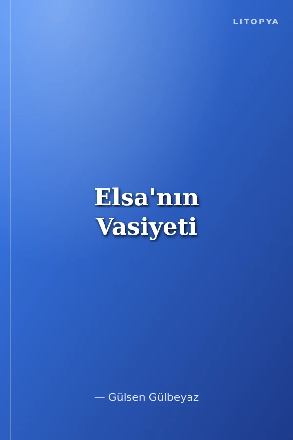 Elsa'nın Vasiyeti