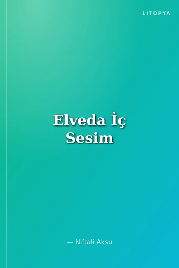 Elveda İç Sesim