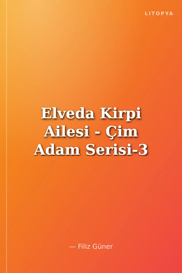 Elveda Kirpi Ailesi - Çim Adam Serisi-3