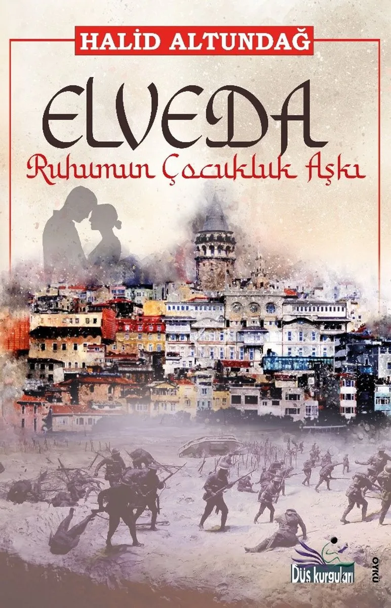 Elveda Ruhumun Çocukluk Aşkı