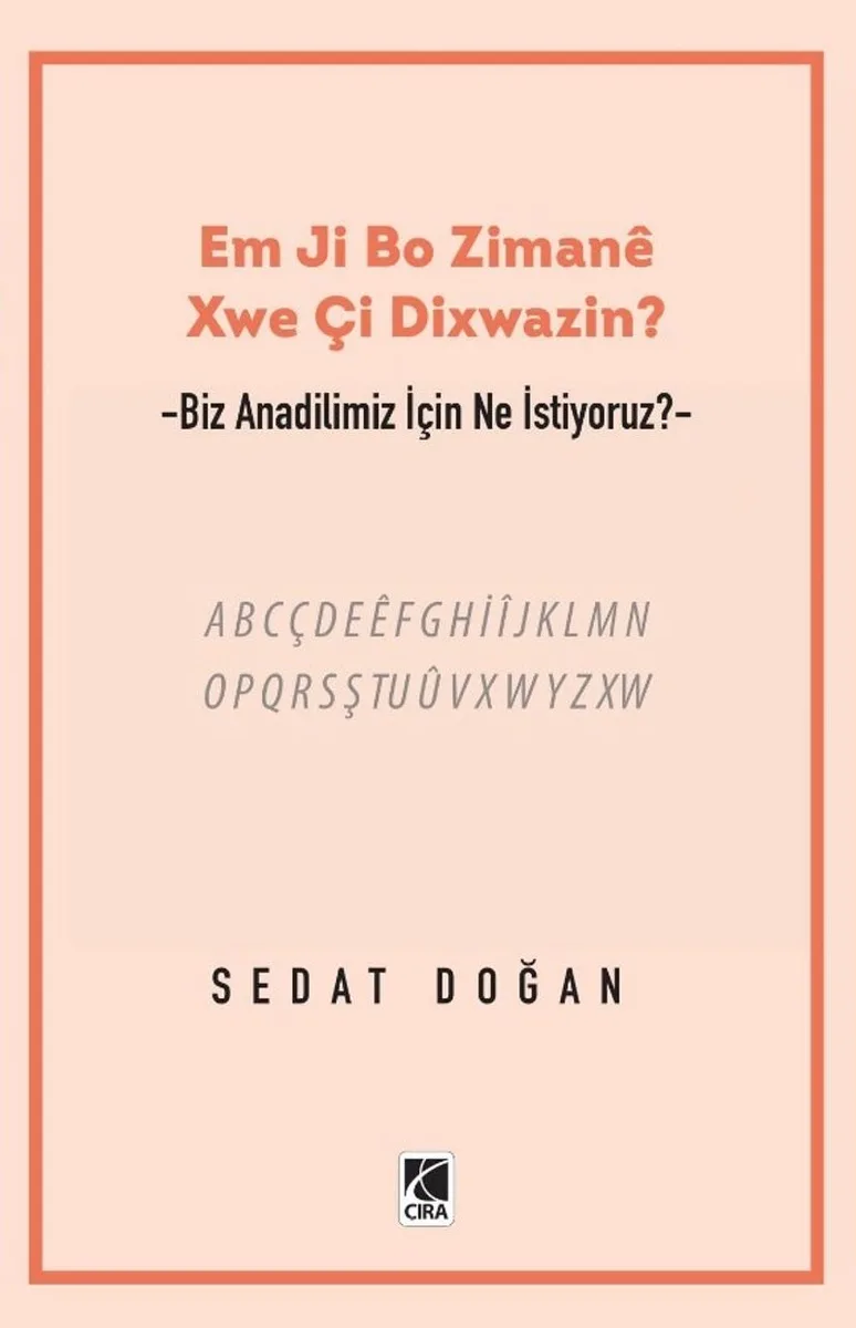 Em Ji Bo Zimaneê Xwe Çi Dixwazin?