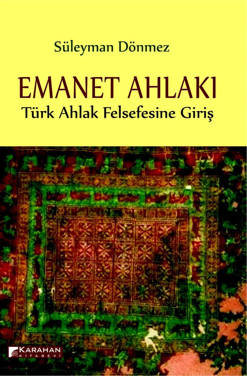 Emanet Ahlakı Türk Ahlak Felsefesine Giriş