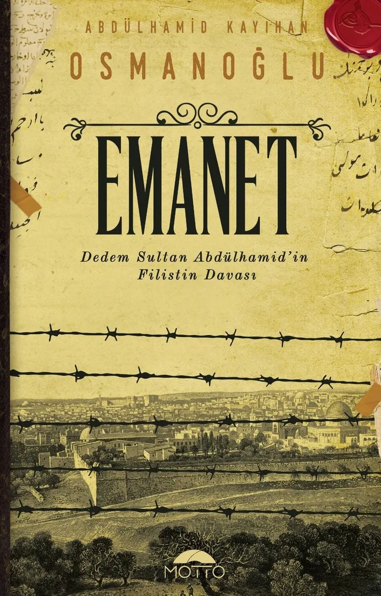 Emanet Dedem Sultan Abdülhamid'in Filistin Davası