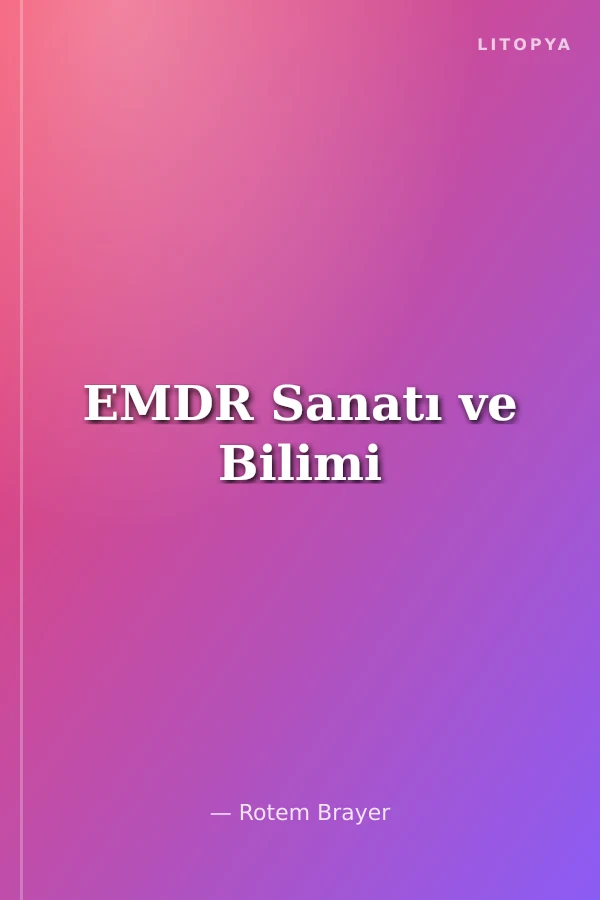 EMDR Sanatı ve Bilimi