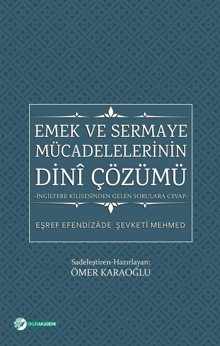 Emek ve Sermaye Mücadelelerinin Dini Çözümü İngiltere Kilisesinden Gelen Sorulara Cevap