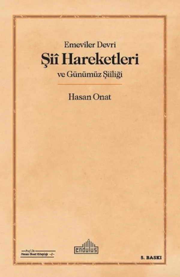 Emeviler Devrî Şiî Hareketleri ve Günümüz Şiîliği