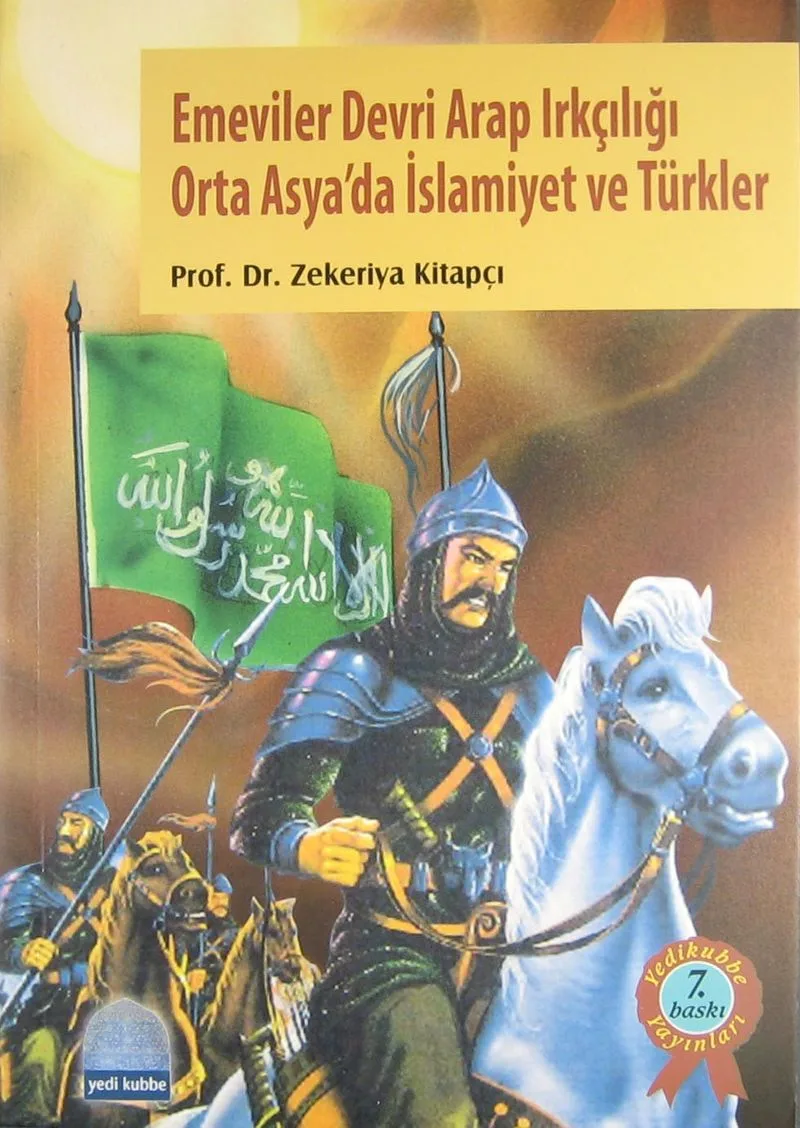 Emeviler Devri Arap Irkçılığı Orta Asya'da İslamiyet ve Türkler