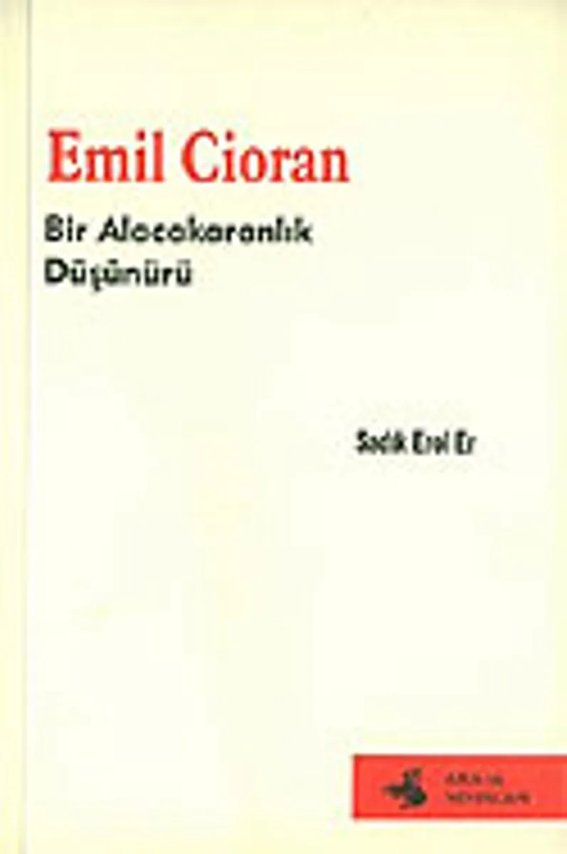 Emil Cioran Bir Alacakaranlık Düşünürü / 14-A-20